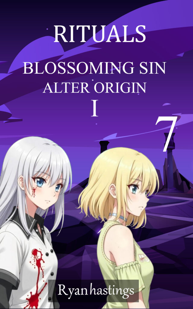 RITUALS 007 BLOSSOMING SIN: ALTER ORIGIN I